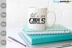 Let' s Go Girls Svg / Country Music SVG Design Product Image 2