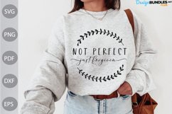 Christian Quote SVG Design / Not Perfect Just Forgiven Product Image 1