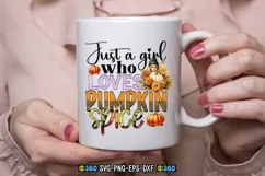 Just a girl who loves pumpkin spice PNG Product Image 3