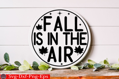 Fall is in the Air Fall Round Sign SVG Product Image 2