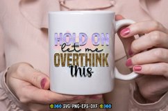 Hold on let me overthink this PNG Product Image 3