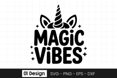 Magic Vibes Unicorn Fantasy Quote SVG PNG Product Image 1