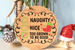 Naughty Nice Too Grown Svg, Funny Christmas Checklist Svg. Product Image 7