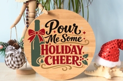 Pour Me Some Holiday Cheer Svg, Funny Christmas Wine Svg. Product Image 7