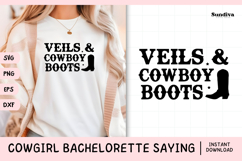 Cowgirl Bachelorette Party Saying SVG | Veils Cowboy Boots Product Image 1