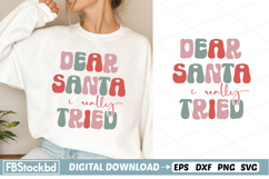 Dear Santa I Really Tried SVG | Retro Christmas SVG Design Product Image 1