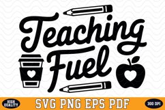 Teaching Fuel SVG | Quotes | SVG Cut files Product Image 1