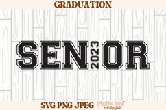 Senior 2023 SVG, Graduation SVG, Highschool SVG Product Image 1