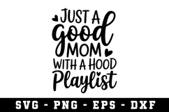 Just A Good Mom With Hood Svg |Mother Day SVG Cut file Product Image 1