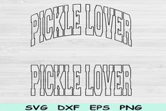 Pickle Lover Svg Cut Files, Pickle Lover Png, Canning Season Product Image 1