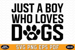 Just a boy who loves Dogs SVG | Quotes | SVG Cut files Product Image 1