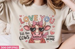 Love you till the cows come home PNG, Valentines Day Sublima Product Image 1