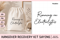 Funny Hangover Kit Saying SVG | Running On Electrolytes Product Image 1