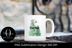 I like them real thick and sprucey sublimation file|PNG Product Image 5