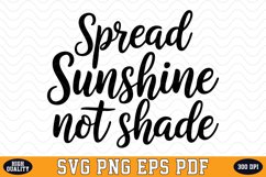 Spread Sunshine Not Shade SVG | Quotes | SVG Cut files Product Image 1
