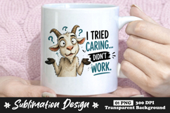 Funny Confused Goat I Tried Caring Didn't Work Mug Design Product Image 1