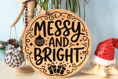 Messy And Bright Svg, Funny Christmas Holiday Svg. Product Image 9