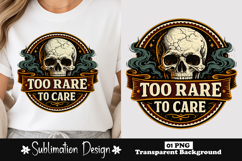 Too Rare To Care Vintage Skull Sublimation Design Product Image 1