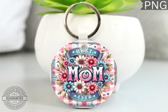 Best MOM Ever - Keychain Sublimation Design Product Image 1