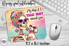 Trendy Skeleton Mouse Pad, Sarcastic Quote Mouse Pad Product Image 1