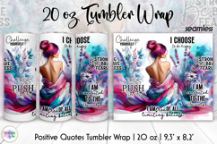 Positive Quotes Tumbler Wrap, Inspirational Tumbler Design Product Image 1
