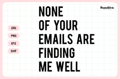 Funny Office Saying SVG | None Of Your Emails Product Image 3