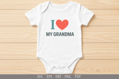 I Love My Grandma - SVG Funny Design for T-Shirts and Gifts Product Image 2