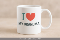 I Love My Grandma - SVG Funny Design for T-Shirts and Gifts Product Image 3
