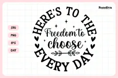 Heartfelt Retirement Quote SVG | Freedom To Choose Every Day Product Image 3