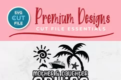 Mother and Daughter Cruise svg - 2025 Mom Cruise vacation Product Image 2