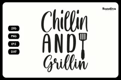 Grill Pot Holder Quotes SVG | BBQ Saying - Chillin & Grillin Product Image 3