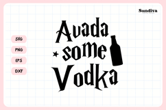 Wizard Bachelorette Party Saying SVG | Avada Some Vodka Product Image 3