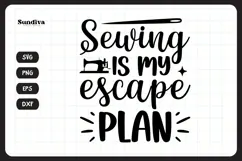 Funny Sewing Quote SVG For Sewist | Escape Plan Product Image 3