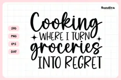 Funny Kitchen Saying SVG | I Turn Groceries Into Regret Product Image 3