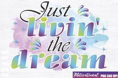 Just Livin The Dream Sublimation Product Image 1
