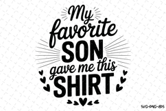 My favorite son gave me this shirt svg | Father&#039;s day Svg Product Image 1