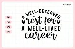 Heartfelt Retirement Quote SVG | A Well Deserved Rest Product Image 3