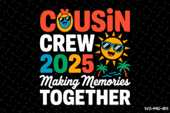 Cousin Crew 2025 SVG Design | Summer | SVG Cut files Product Image 1