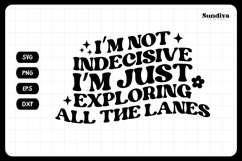 Funny Car Sticker Saying | Vehicle Decal - Not Indecisive Product Image 3