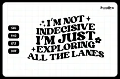 Funny Car Sticker Saying | Vehicle Decal - Not Indecisive Product Image 3
