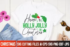 Have a Holly Jolly Christmas SVG Cut File,Christmas SVG Product Image 1