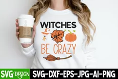 Witches be Crazy SVG Design , Witches be Crazy SVG Quotes Product Image 1