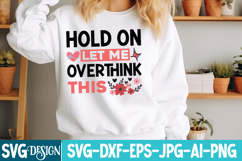 hold on let me overthink this SVG Design Product Image 1
