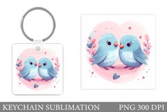 Cute Birds Keychain Sublimation. Valentines Keychain Design Product Image 1