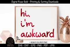 Hi I'm Awkward- Funny Anti-Social Introvert SVG, Welcome SVG Product Image 1