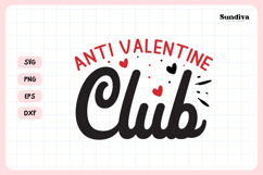 Anti Valentine's Day Quote SVG | Anti Valentine Club Product Image 3