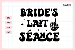 Spooky Bachelorette Party Saying SVG | Bride's Last Seance Product Image 3