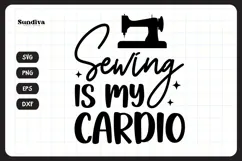 Funny Sewing Quote SVG For Sewist | My Cardio Product Image 3