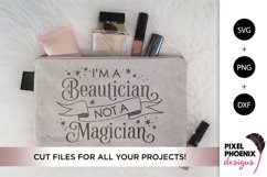 I&#039;m a Beautician not a Magician SVG Product Image 3
