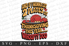 And Ifi Wanna Eat SVG Bundle | Thankgiving Svg Product Image 1